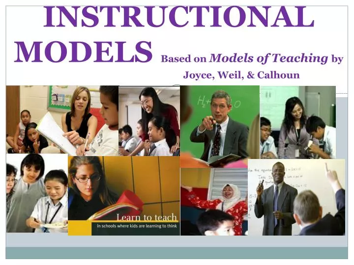 instructional models based on models of teaching by joyce weil calhoun