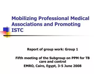 Mobilizing Professional Medical Associations and Promoting ISTC