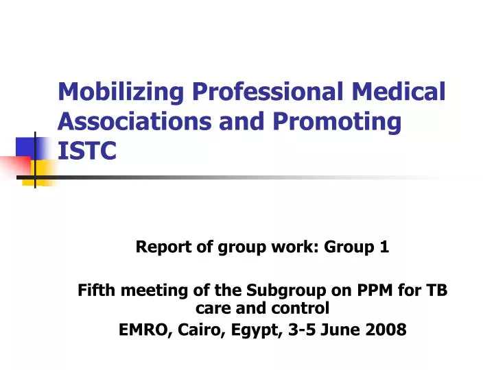 mobilizing professional medical associations and promoting istc