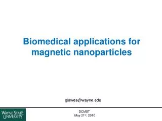 Biomedical applications for magnetic nanoparticles