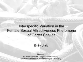 Interspecific Variation in the Female Sexual Attractiveness Pheromone of Garter Snakes
