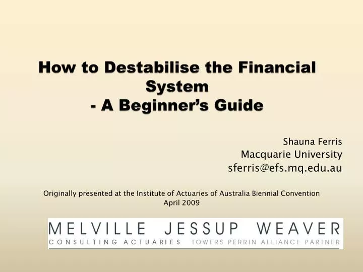 how to destabilise the financial system a beginner s guide