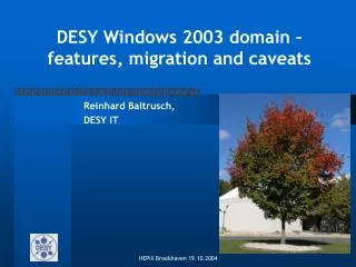 DESY Windows 2003 domain – features, migration and caveats