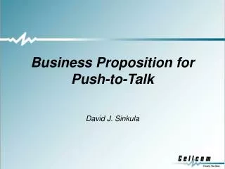 Business Proposition for Push-to-Talk