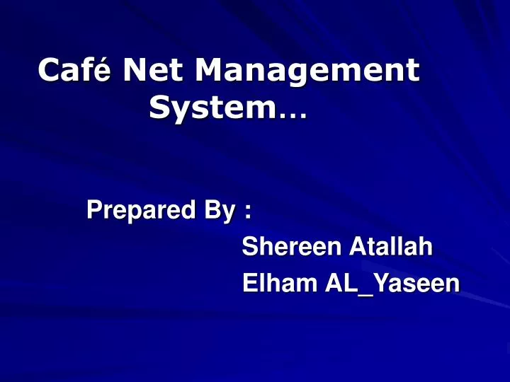 caf net management system