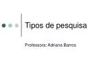 Tipos de pesquisa - slide 1