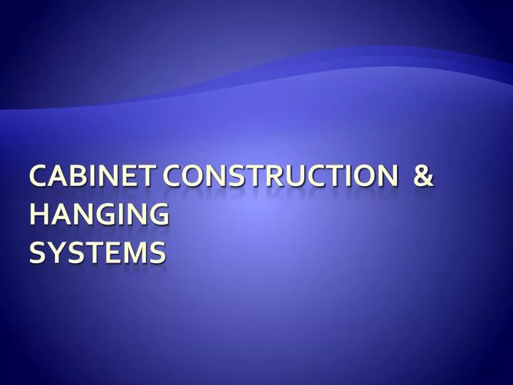 cabinet construction hanging systems