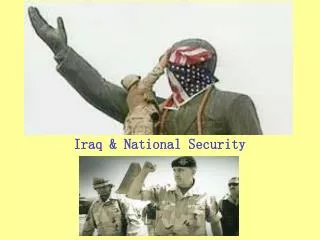 Iraq &amp; National Security