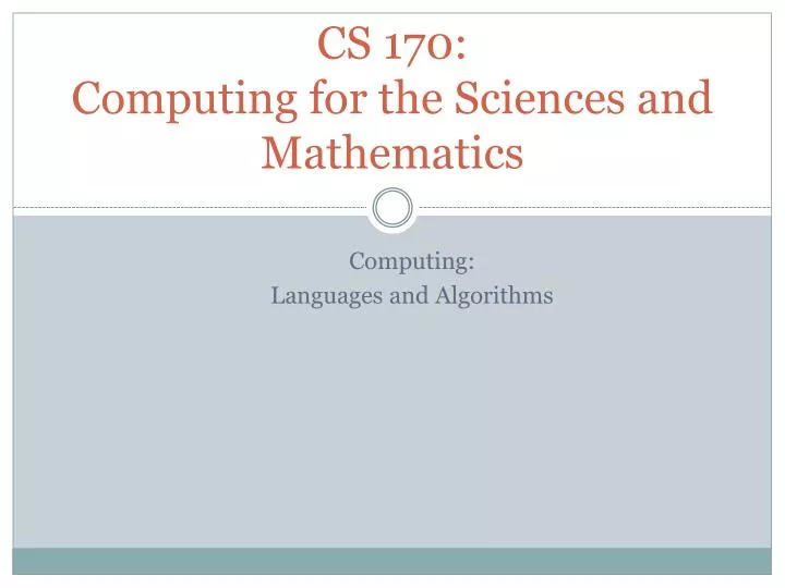 cs 170 computing for the sciences and mathematics