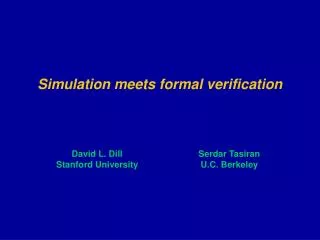 Simulation meets formal verification