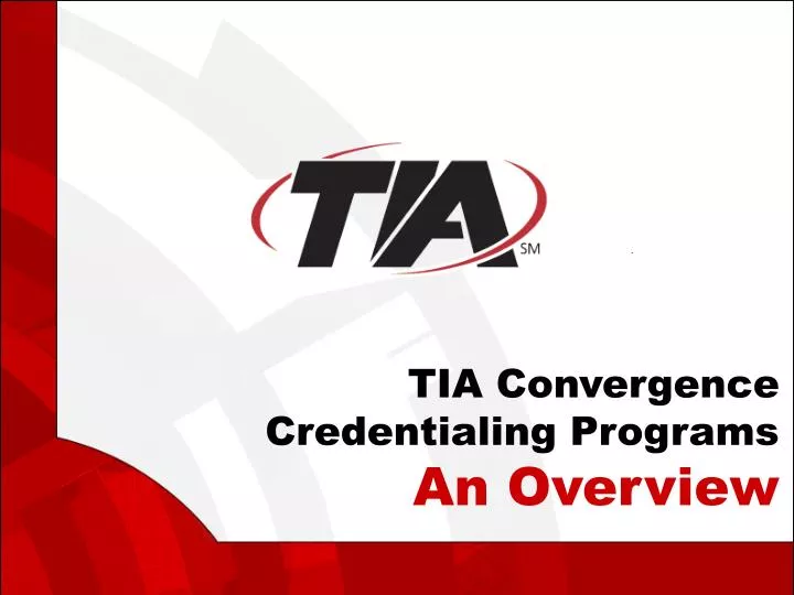 tia convergence credentialing programs an overview