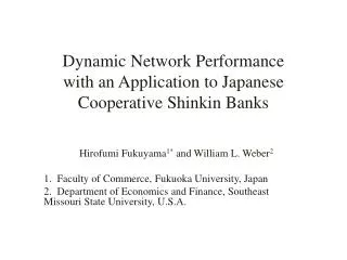 Dynamic Network Performance with an Application to Japanese Cooperative Shinkin Banks
