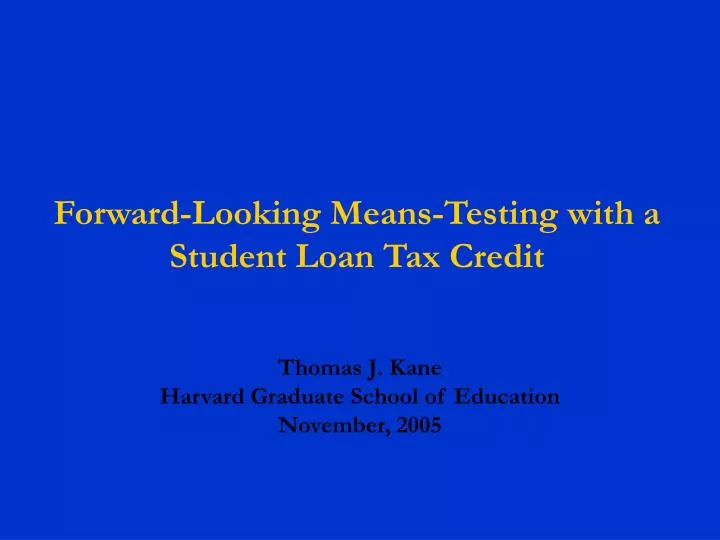 forward looking means testing with a student loan tax credit