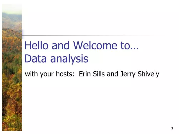 hello and welcome to data analysis