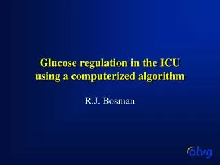 Glucose regulation in the ICU using a computerized algorithm