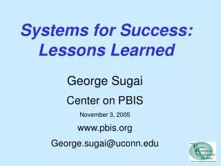 Systems for Success: Lessons Learned