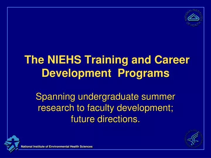 the niehs training and career development programs