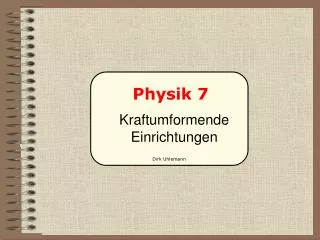 Physik 7