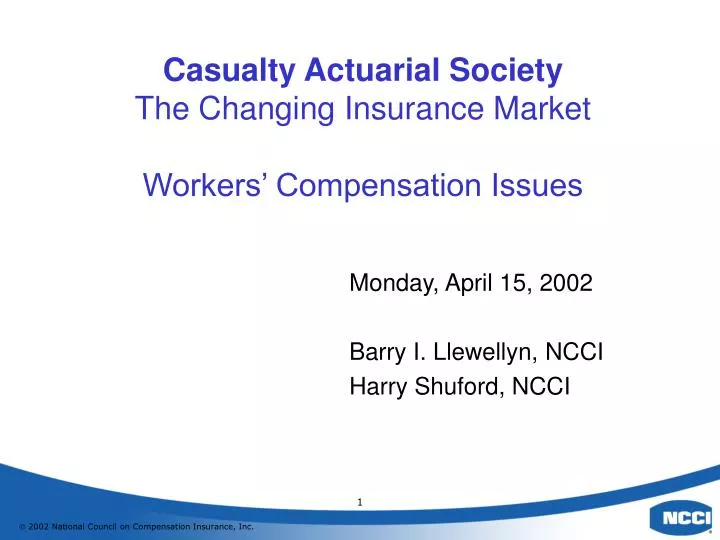 casualty actuarial society the changing insurance market workers compensation issues