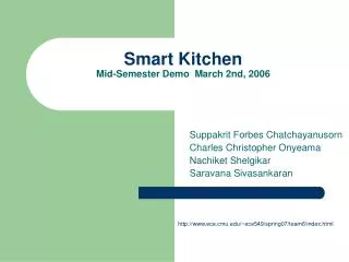 Smart Kitchen Mid-Semester Demo March 2nd, 2006