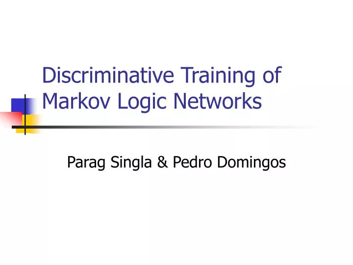 discriminative training of markov logic networks