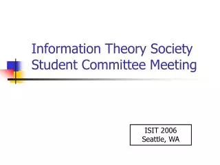 Information Theory Society Student Committee Meeting