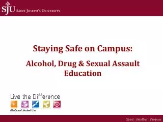 Staying Safe on Campus: Alcohol, Drug &amp; Sexual Assault Education