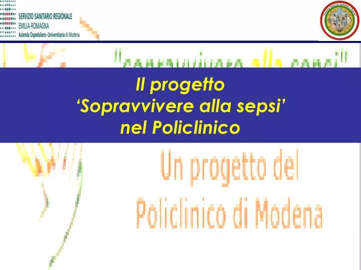 il progetto sopravvivere alla sepsi nel policlinico