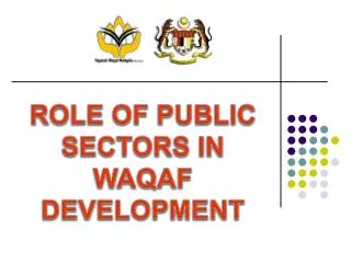 ROLE OF PUBLIC SECTORS IN WAQAF DEVELOPMENT