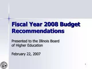 Fiscal Year 2008 Budget Recommendations