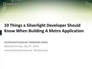 10 Things a Silverlight Developer Should Know When Building A Metro Application