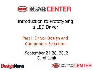 Introduction to Prototyping a LED Driver Part I: Driver Design and Component Selectio