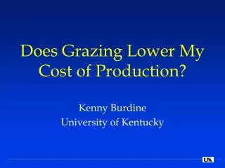 Does Grazing Lower My Cost of Production?