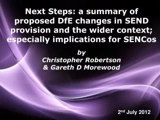 Next Steps: a summary of proposed DfE changes in SEND provision and the wider context; especially implications for SENCo