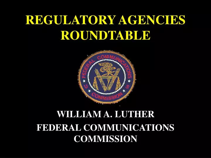 regulatory agencies roundtable