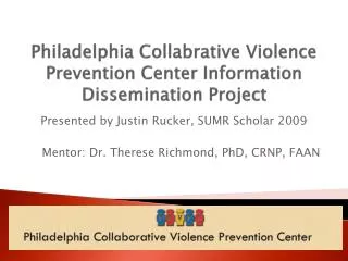 Philadelphia Collabrative Violence Prevention Center Information Dissemination Project
