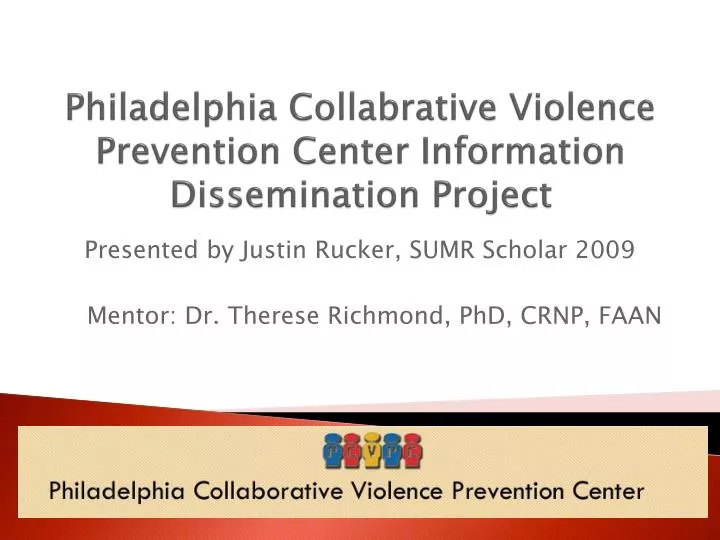 philadelphia collabrative violence prevention center information dissemination project