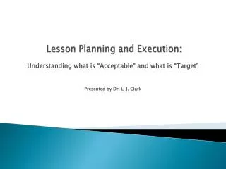 Lesson Planning and Execution: