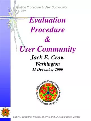 Evaluation Procedure &amp; User Community Jack E. Crow Washington 11 December 2000