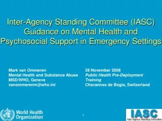 Inter-Agency Standing Committee (IASC) Guidance on Mental Health and Psychosocial Support in Emergency Settings