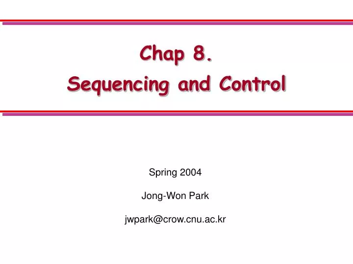 chap 8 sequencing and control