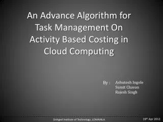 An Advance Algorithm for Task Management On Activity Based Costing in Cloud Computing