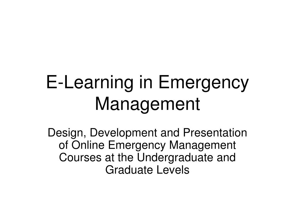 PPT - E-Learning in Emergency Management PowerPoint Presentation, free ...