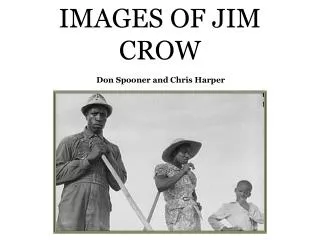 IMAGES OF JIM CROW