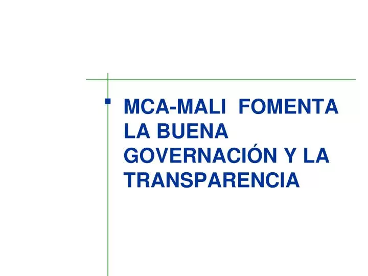 mca mali fomenta la buena governaci n y la transparencia