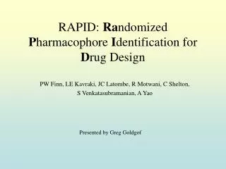 RAPID: Ra ndomized P harmacophore I dentification for D rug Design