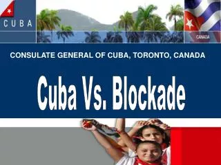 CONSULATE GENERAL OF CUBA, TORONTO, CANADA
