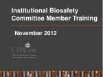 Institutional Biosafety Committee Member Training - slide 1