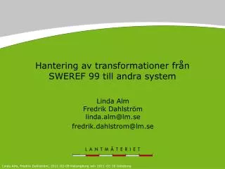 Hantering av transformationer från SWEREF 99 till andra system