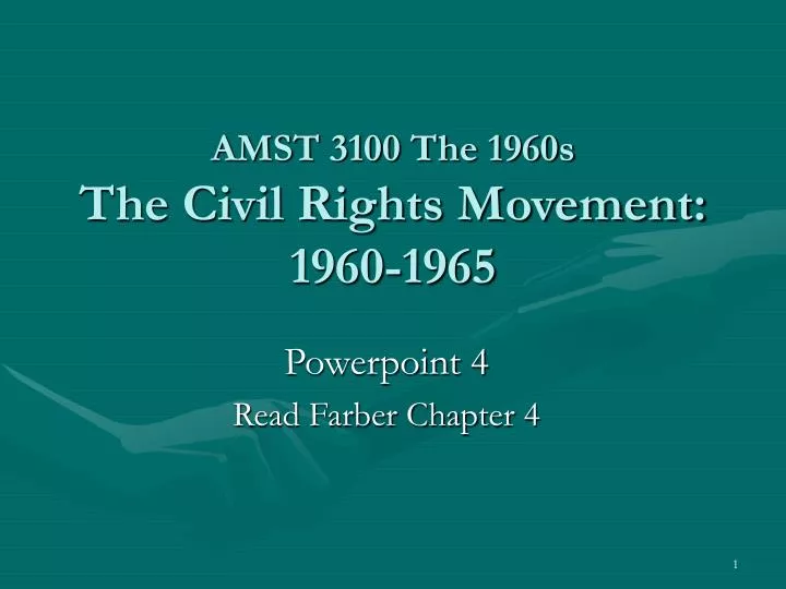 amst 3100 the 1960s the civil rights movement 1960 1965